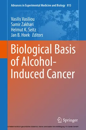 Vasiliou / Zakhari / Seitz | Biological Basis of Alcohol-Induced Cancer | E-Book | sack.de