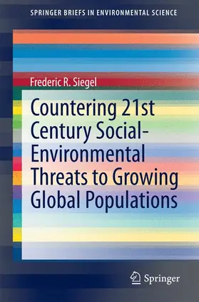 Siegel | Countering 21st Century Social-Environmental Threats to Growing Global Populations | Buch | 978-3-319-09685-8 | sack.de