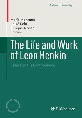 Manzano / Sain / Alonso |  The Life and Work of Leon Henkin | eBook | Sack Fachmedien