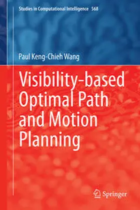 Wang |  Visibility-based Optimal Path and Motion Planning | eBook | Sack Fachmedien