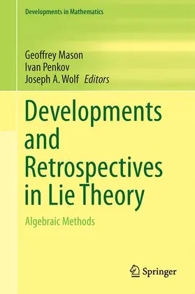 Mason / Wolf / Penkov |  Developments and Retrospectives in Lie Theory | Buch |  Sack Fachmedien