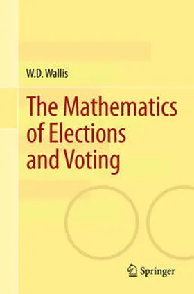 Wallis |  The Mathematics of Elections and Voting | eBook | Sack Fachmedien