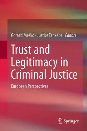 Tankebe / Meško | Trust and Legitimacy in Criminal Justice | Buch | 978-3-319-09812-8 | sack.de