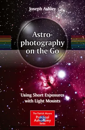 Ashley |  Astrophotography on the Go | eBook | Sack Fachmedien