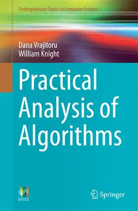 Knight / Vrajitoru |  Practical Analysis of Algorithms | Buch |  Sack Fachmedien