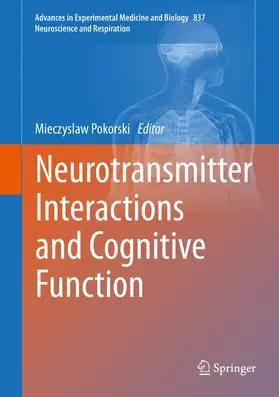 Pokorski |  Neurotransmitter Interactions and Cognitive Function | Buch |  Sack Fachmedien