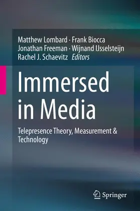 Lombard / Biocca / Schaevitz |  Immersed in Media | Buch |  Sack Fachmedien