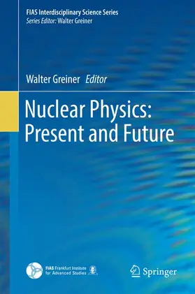 Greiner |  Nuclear Physics: Present and Future | Buch |  Sack Fachmedien