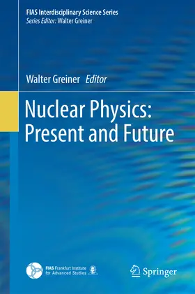 Greiner |  Nuclear Physics: Present and Future | eBook | Sack Fachmedien