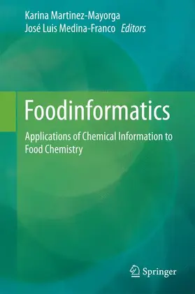 Martinez-Mayorga / Medina-Franco |  Foodinformatics | Buch |  Sack Fachmedien