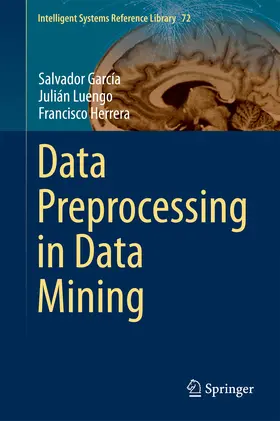 García / Luengo / Herrera | Data Preprocessing in Data Mining | E-Book | sack.de