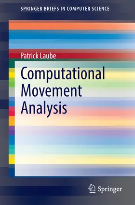 Laube |  Computational Movement Analysis | eBook | Sack Fachmedien