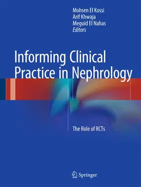 El Kossi / El Nahas / Khwaja |  Informing Clinical Practice in Nephrology | Buch |  Sack Fachmedien