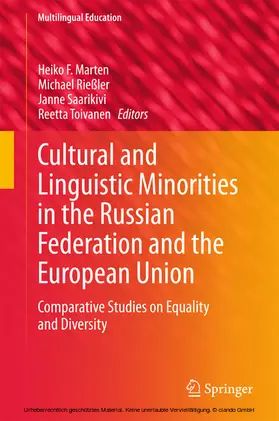 Marten / Rießler / Saarikivi |  Cultural and Linguistic Minorities in the Russian Federation and the European Union | eBook | Sack Fachmedien