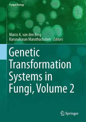 Maruthachalam / van den Berg |  Genetic Transformation Systems in Fungi, Volume 2 | Buch |  Sack Fachmedien