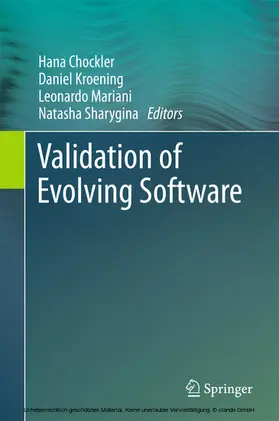 Chockler / Kroening / Mariani |  Validation of Evolving Software | eBook | Sack Fachmedien