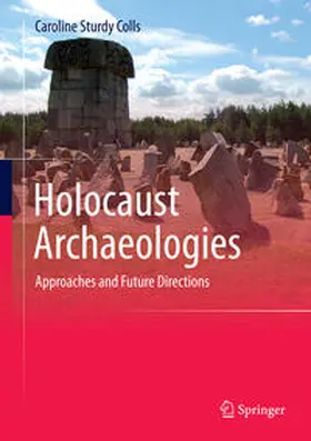 Sturdy Colls | Holocaust Archaeologies | E-Book | sack.de