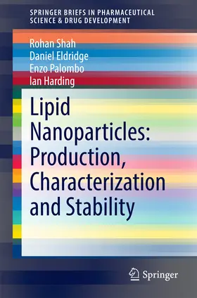 Shah / Eldridge / Palombo |  Lipid Nanoparticles: Production, Characterization and Stability | eBook | Sack Fachmedien