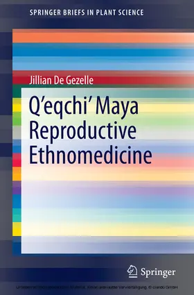 De Gezelle |  Q’eqchi’ Maya Reproductive Ethnomedicine | eBook | Sack Fachmedien