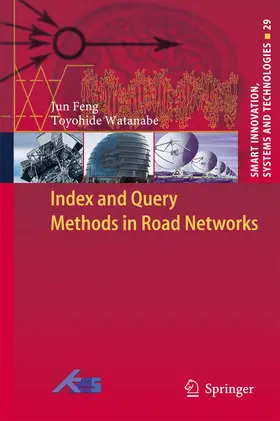 Feng / Watanabe | Index and Query Methods in Road Networks | E-Book | sack.de