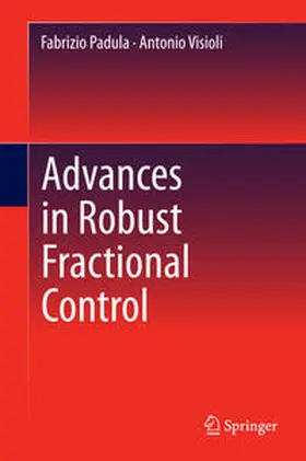 Padula / Visioli |  Advances in Robust Fractional Control | Buch |  Sack Fachmedien