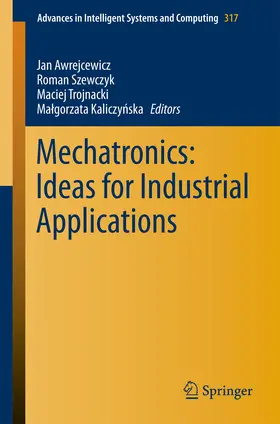 Awrejcewicz / Szewczyk / Trojnacki | Mechatronics: Ideas for Industrial Applications | E-Book | sack.de