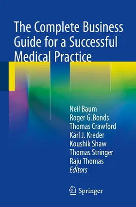 Baum / Bonds / Crawford |  The Complete Business Guide for a Successful Medical Practice | eBook | Sack Fachmedien