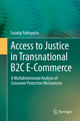 Yuthayotin |  Access to Justice in Transnational B2C E-Commerce | eBook | Sack Fachmedien