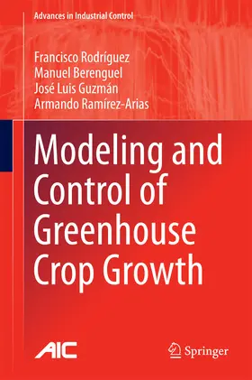 Rodríguez / Berenguel / Guzmán | Modeling and Control of Greenhouse Crop Growth | E-Book | sack.de