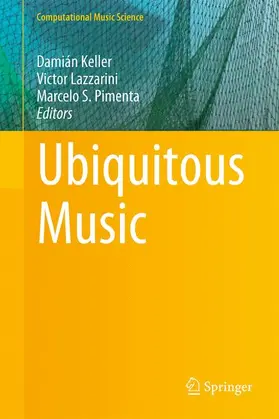 Keller / Pimenta / Lazzarini |  Ubiquitous Music | Buch |  Sack Fachmedien