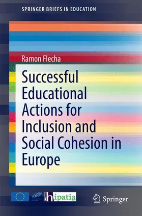 Flecha (Ed.) |  Successful Educational Actions for Inclusion and Social Cohesion in Europe | Buch |  Sack Fachmedien