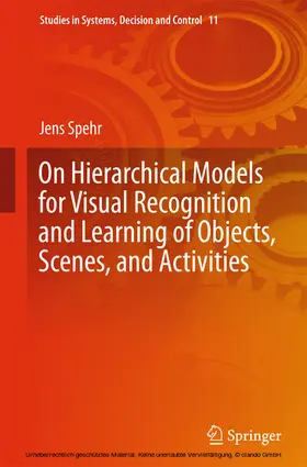 Spehr | On Hierarchical Models for Visual Recognition and Learning of Objects, Scenes, and Activities | E-Book | sack.de