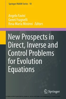 Favini / Fragnelli / Mininni |  New Prospects in Direct, Inverse and Control Problems for Evolution Equations | eBook | Sack Fachmedien