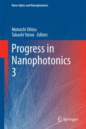 Ohtsu / Yatsui |  Progress in Nanophotonics 3 | eBook | Sack Fachmedien
