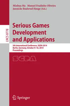 Ma / Oliveira / Baalsrud Hauge | Serious Games Development and Applications | E-Book | sack.de