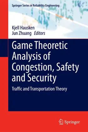 Hausken / Zhuang |  Game Theoretic Analysis of Congestion, Safety and Security | eBook | Sack Fachmedien