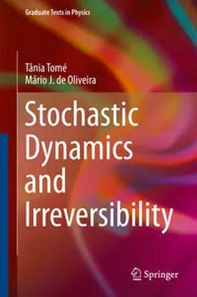 Tomé / de Oliveira |  Stochastic Dynamics and Irreversibility | eBook | Sack Fachmedien