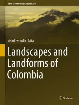 Hermelin |  Landscapes and Landforms of Colombia | eBook | Sack Fachmedien