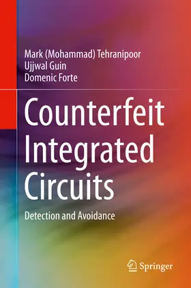 Tehranipoor / Guin / Forte |  Counterfeit Integrated Circuits | eBook | Sack Fachmedien