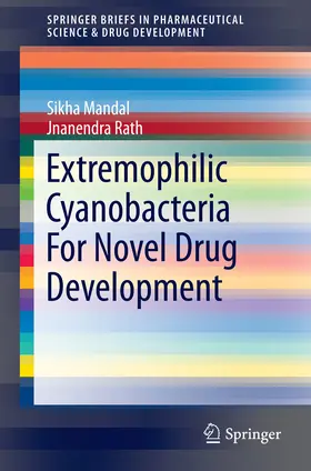 Mandal / Rath | Extremophilic Cyanobacteria For Novel Drug Development | E-Book | sack.de
