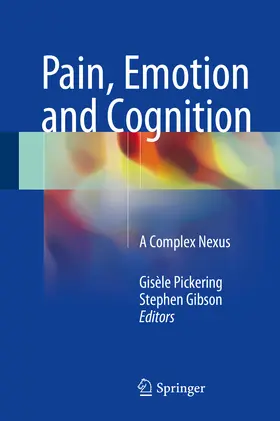 Pickering / Gibson |  Pain, Emotion and Cognition | eBook | Sack Fachmedien