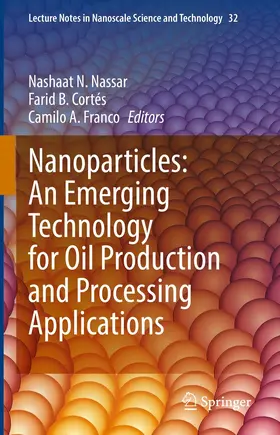Nassar / Cortés / Franco |  Nanoparticles: An Emerging Technology for Oil Production and Processing Applications | eBook | Sack Fachmedien