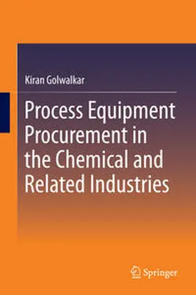 Golwalkar |  Process Equipment Procurement in the Chemical and Related Industries | Buch |  Sack Fachmedien