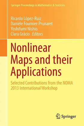 López-Ruiz / Grácio / Fournier-Prunaret |  Nonlinear Maps and their Applications | Buch |  Sack Fachmedien