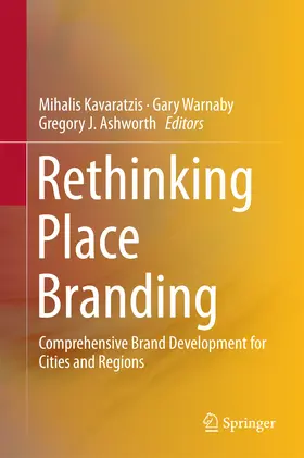 Kavaratzis / Warnaby / Ashworth | Rethinking Place Branding | E-Book | www2.sack.de