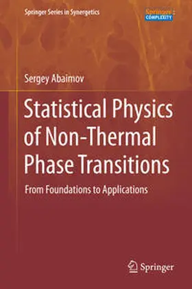 Abaimov |  Statistical Physics of Non-Thermal Phase Transitions | Buch |  Sack Fachmedien