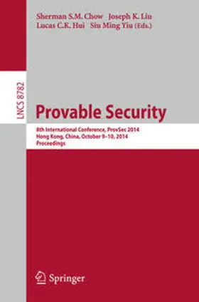 Chow / Liu / Hui | Provable Security | E-Book | sack.de