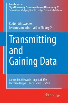 Ahlswede / Tamm / Deppe |  Transmitting and Gaining Data | Buch |  Sack Fachmedien