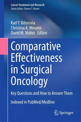 Bilimoria / Mahvi / Minami |  Comparative Effectiveness in Surgical Oncology | Buch |  Sack Fachmedien