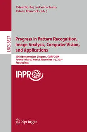Bayro-Corrochano / Hancock |  Progress in Pattern Recognition, Image Analysis, Computer Vision, and Applications | eBook | Sack Fachmedien